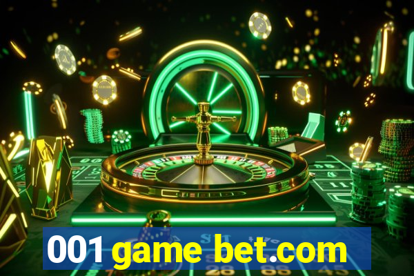 001 game bet.com